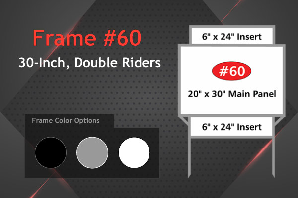 Versatile 20x30 real estate frame with double 24-inch rider slots.